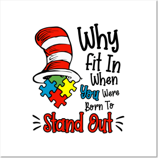 Why Fit In When You Were Born To Stand Out Posters and Art